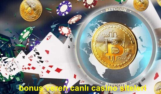 bonus veren canlı casino siteleri neler